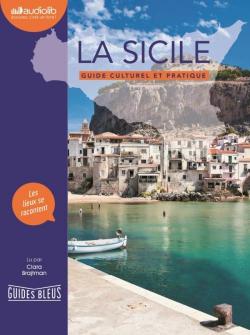 La Sicile : Guide culturel et pratique par Clara Brajtman