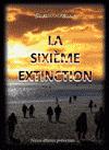 La Sixime Extinction par Sarah Arcane