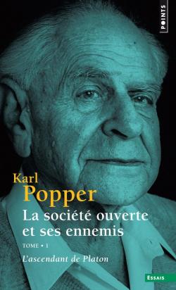 La Socit ouverte et ses ennemis, tome 1 : L'ascendant de Platon par Karl Popper