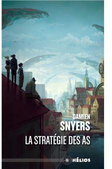 La Stratgie des As par Damien Snyers