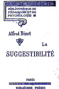 La Suggestibilit par Alfred Binet
