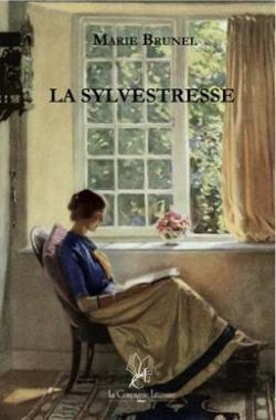 La Sylvestresse par Marie Brunel