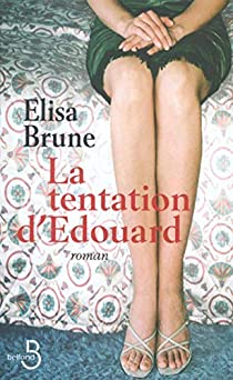 La Tentation d'Edouard par lisa Brune