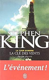 La Tour Sombre, Tome 8 : La cl des vents par Stephen King
