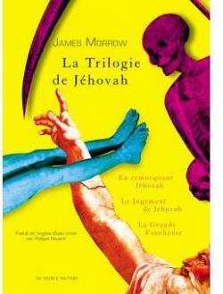 La Trilogie de Jhovah par James Morrow