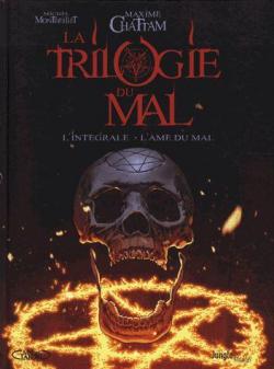 La Trilogie du mal - Intgrale par Maxime Chattam