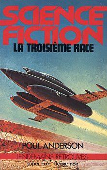La Troisime race : Science-fiction (Superluxe Fleuve noir) par Anderson