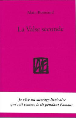 La Valse seconde (On me dit que ma poule est un coq) par Alain Bonnand
