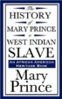 La Véritable Histoire de Mary Prince : Esclave antillaise par Prince