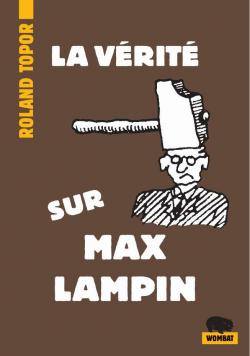 La vrit sur Max Lampin par Roland Topor