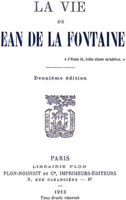 La vie de Jean de la Fontaine par Louis Roche