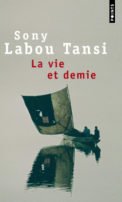 La Vie et demie par Labou Tansi