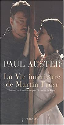 La Vie intérieure de Martin Frost par Paul Auster
