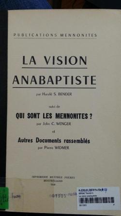 La Vision anabaptiste eThe Anabaptist visione par Pierre Widmer