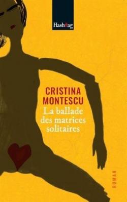 La ballade des matrices solitaires par Cristina Montescu