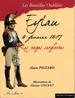 La bataille d'Eylau : 8 fvrier 1807 par Alain Pigeard