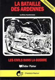 La bataille des Ardennes : les civils dans la guerre par Luc Rivet