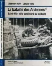 La bataille des Ardennes (1) - Saint-Vith et le bord nord du saillant par Steven Zaloga
