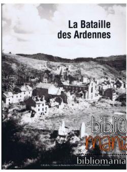 La bataille des Ardennes par Christian Kraft de la Saulx