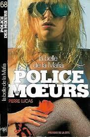Police des moeurs, tome 68 : La belle de la mafia par Pierre Lucas