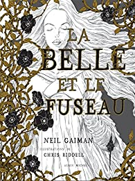 La belle et le fuseau par Neil Gaiman