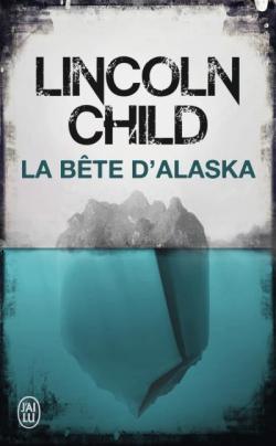 La bête d'Alaska par Child