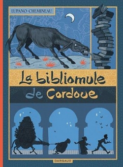 La bibliomule de Cordoue par Wilfrid Lupano