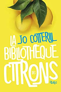 La bibliothque des citrons par Jo Cotterill