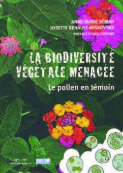 La biodiversit vgtale menace : Le pollen en tmoin par Anne-Marie Smah