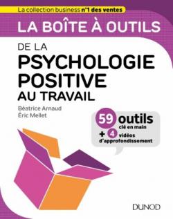 La bote  outils de la psychologie positive au travail par Batrice Arnaud