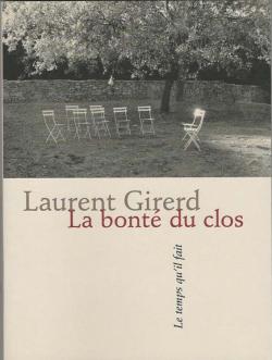 La bont du clos par Laurent Girerd