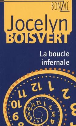 La boucle infernale par Jocelyn Boisvert