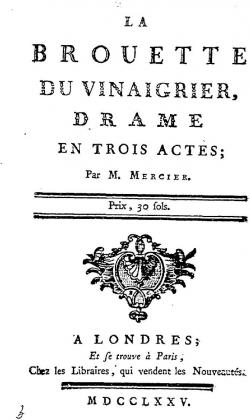 La brouette du vinaigrier par Louis Sbastien Mercier