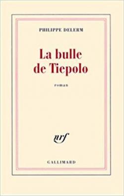 La bulle de Tiepolo par Philippe Delerm
