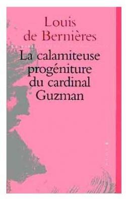 La calamiteuse progéniture du cardinal Guzman par Bernières