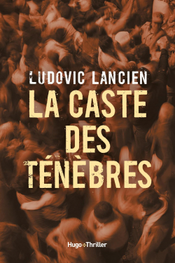 La caste des ténèbres par Ludovic Lancien