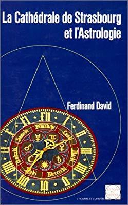 La cathdrale de Strasbourg et l'astrologie par Ferdinand David