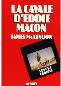 La cavale d'Eddie Macon par James Mac Lendon