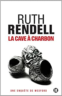 La Cave  charbon par Ruth Rendell