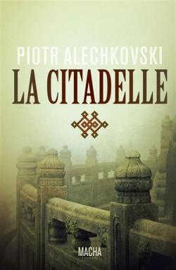 La citadelle par Piotr Alechkovski