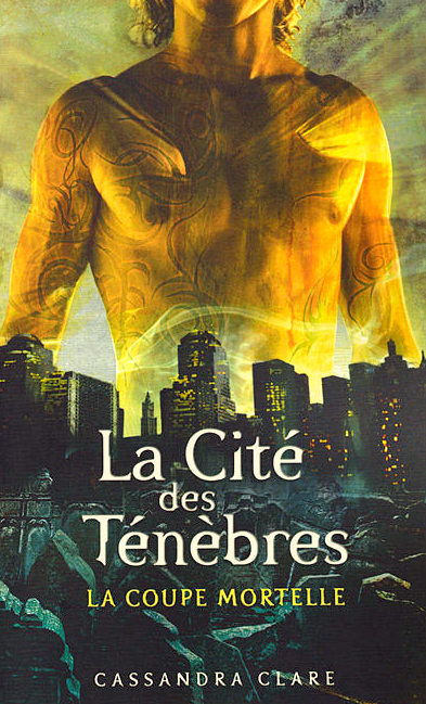 The Mortal Instruments, tome 1 : La Cit des Tnbres par Clare