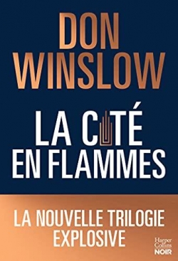 La cité en flammes de Don Winslow - Editions Harper Collins