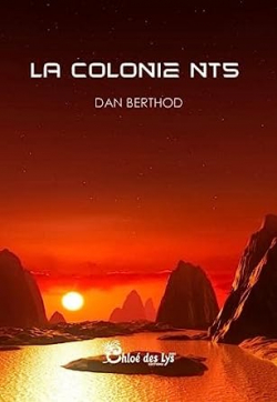 La colonie NT5 par Dan Berthod