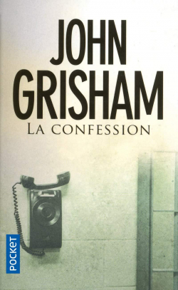 La confession par John Grisham