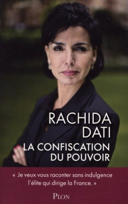 La confiscation du pouvoir par Rachida Dati