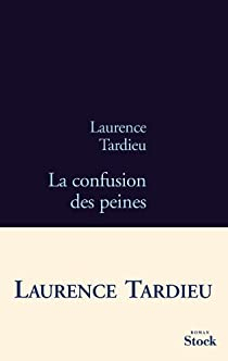 La confusion des peines par Laurence Tardieu