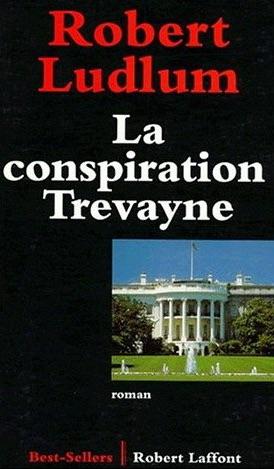 La conspiration Trevayne par Robert Ludlum