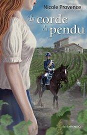 La Corde Du Pendu - Nicole Provence