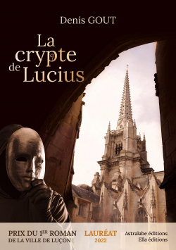 La crypte de Lucius par DENIS GOUT