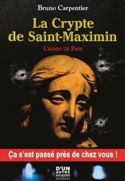 La crypte de Saint-Maximin par Bruno Carpentier
